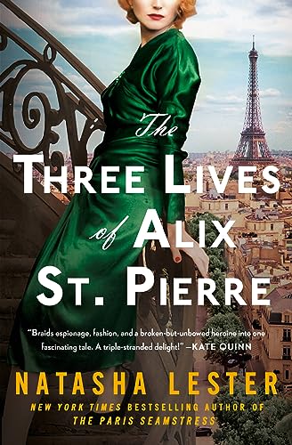 Stock image for The Three Lives of Alix St. Pierre for sale by Blue Vase Books