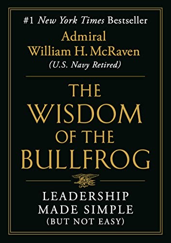Stock image for The Wisdom of the Bullfrog: Leadership Made Simple (But Not Easy) for sale by BooksRun