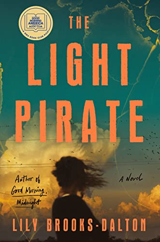 Stock image for The Light Pirate: GMA Book Club Selection for sale by ICTBooks