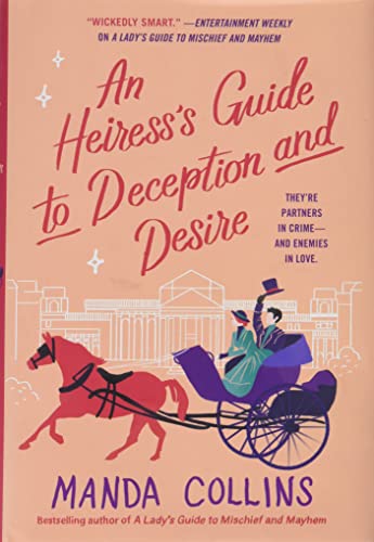 Beispielbild fr An Heiress's Guide to Deception and Desire zum Verkauf von Better World Books