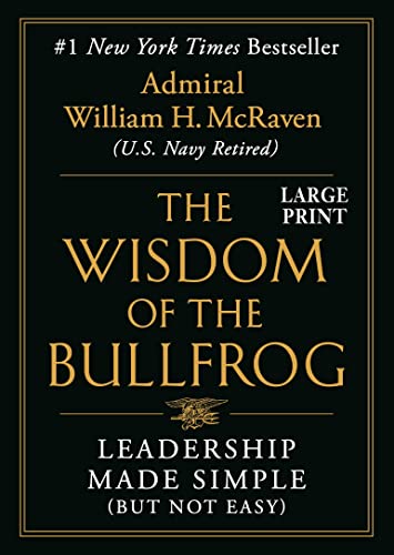 Stock image for The Wisdom of the Bullfrog: Leadership Made Simple (But Not Easy) for sale by Goodwill of Colorado
