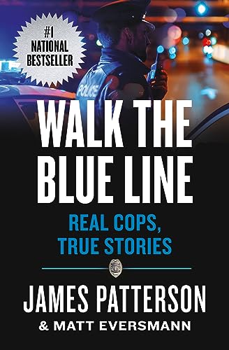 Beispielbild fr Walk the Blue Line: Real Cops, True Stories zum Verkauf von The Book Garden
