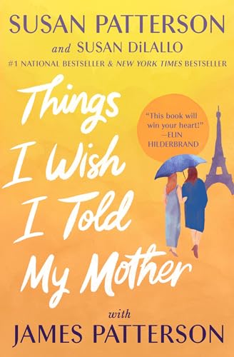 Beispielbild fr Things I Wish I Told My Mother: The Perfect Mother-Daughter Book Club Read zum Verkauf von BooksRun