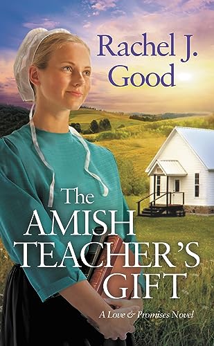 Beispielbild fr The Amish Teacher's Gift (Love and Promises, 1) zum Verkauf von Orion Tech