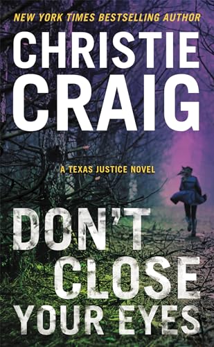 Beispielbild fr Don't Close Your Eyes (Texas Justice) zum Verkauf von SecondSale