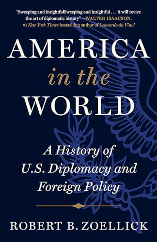 

America in the World - A History of U.S. Diplomacy and Foreign Policy