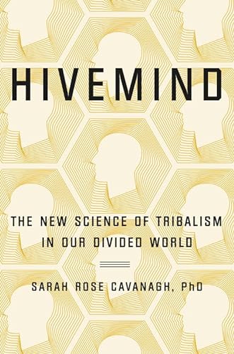 Stock image for Hivemind: The New Science of Tribalism in Our Divided World for sale by Reliant Bookstore