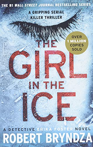 Stock image for The Girl in the Ice (Erika Foster Series (1)) for sale by SecondSale