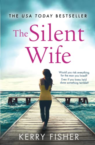 Stock image for The Silent Wife: A gripping, emotional page-turner with a twist that will take your breath away for sale by Dream Books Co.