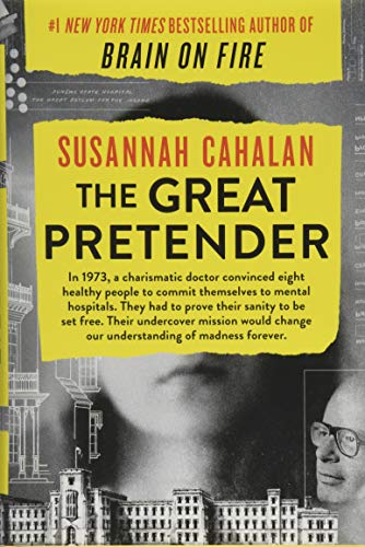 Beispielbild fr The Great Pretender: The Undercover Mission That Changed Our Understanding of Madness zum Verkauf von Gulf Coast Books