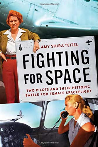 Beispielbild fr Fighting for Space : Two Pilots and Their Historic Battle for Female Spaceflight zum Verkauf von Better World Books