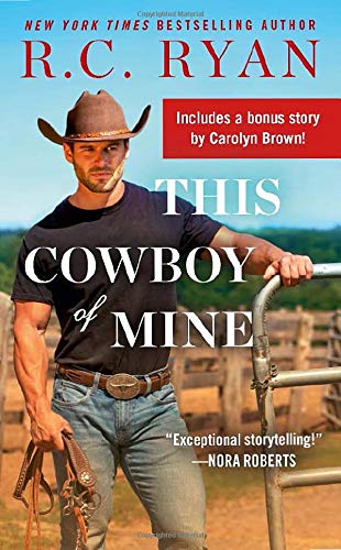 Stock image for This Cowboy of Mine: Includes a Bonus Novella (Wranglers of Wyoming, 2) for sale by SecondSale
