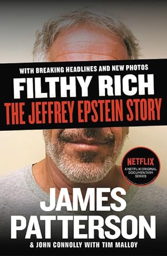 Stock image for Filthy Rich: The Jeffrey Epstein Story (James Patterson True Crime (2)) for sale by SecondSale