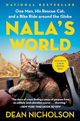 Stock image for Nala's World: One Man, His Rescue Cat, and a Bike Ride around the Globe for sale by Dream Books Co.