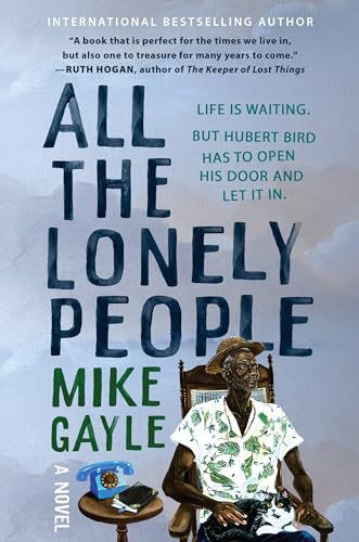 9781538720165: All the Lonely People