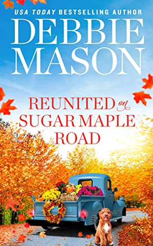 Beispielbild fr Reunited on Sugar Maple Road zum Verkauf von Better World Books