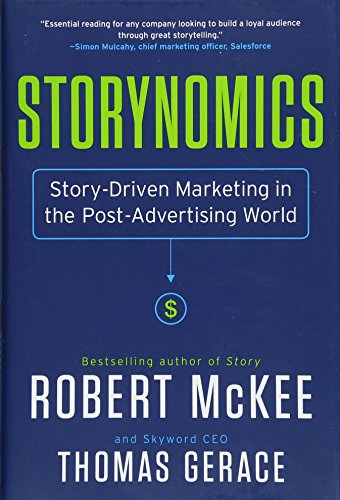 Beispielbild fr Storynomics : Story-Driven Marketing in the Post-Advertising World zum Verkauf von Better World Books