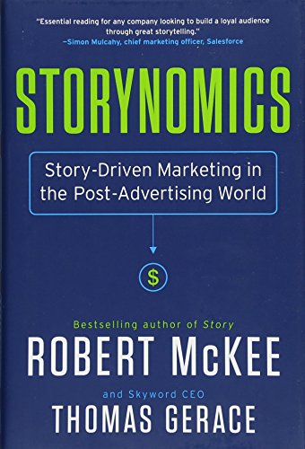 Imagen de archivo de Storynomics: Story-Driven Marketing in the Post-Advertising World a la venta por Goodwill Books