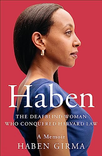 Imagen de archivo de Haben: The Deafblind Woman Who Conquered Harvard Law a la venta por SecondSale