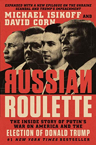 Stock image for Russian Roulette: The Inside Story of Putin's War on America and the Election of Donald Trump for sale by HPB-Diamond