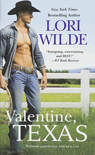 9781538729342: Valentine, Texas (Previously Published as Addicted to Love)
