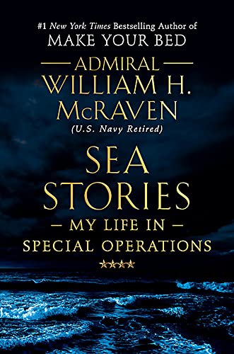 Stock image for Sea Stories: My Life in Special Operations for sale by Dream Books Co.
