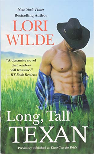 Stock image for Long, Tall Texan (previously published as There Goes the Bride) (Wedding Veil Wishes (1)) for sale by Your Online Bookstore