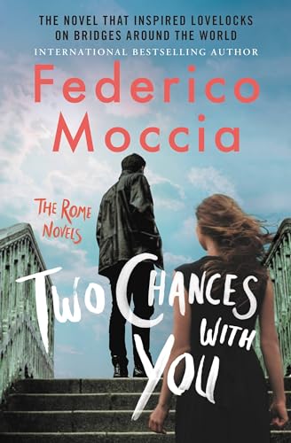 Stock image for Two Chances with You (The Rome Novels, 2) for sale by SecondSale