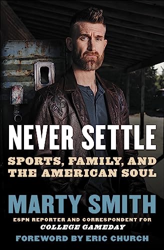 Imagen de archivo de Never Settle: Sports, Family, and the American Soul a la venta por BooksRun