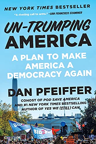 Beispielbild fr Un-Trumping America : A Plan to Make America a Democracy Again zum Verkauf von Better World Books