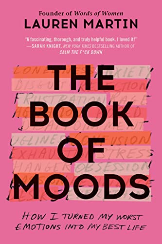 Beispielbild fr The Book of Moods: How I Turned My Worst Emotions Into My Best Life zum Verkauf von HPB-Diamond