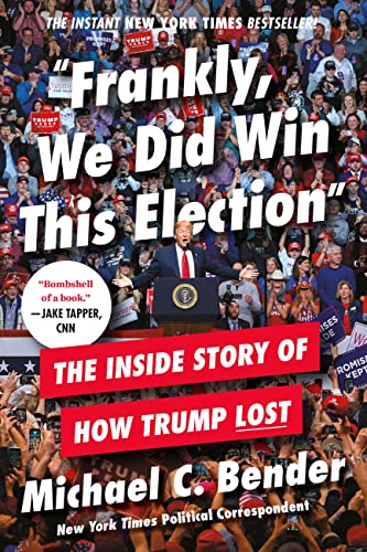 Stock image for Frankly, We Did Win This Election: The Inside Story of How Trump Lost for sale by ThriftBooks-Atlanta