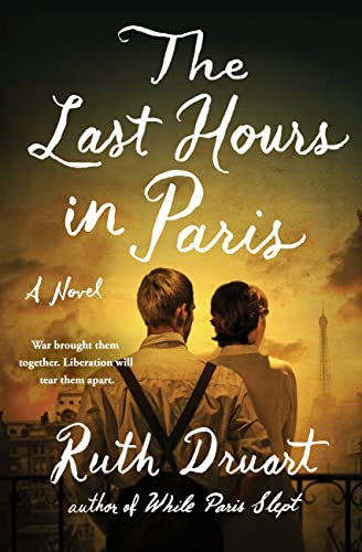 Stock image for The Last Hours in Paris: A Novel for sale by SecondSale