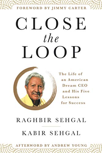 Beispielbild fr Close the Loop: The Life of an American Dream CEO & His Five Lessons for Success zum Verkauf von ThriftBooks-Dallas