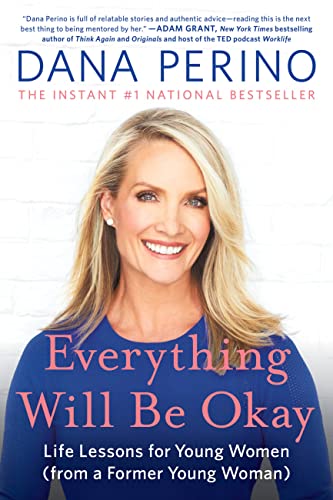 9781538737095: Everything Will Be Okay: Life Lessons for Young Women (from a Former Young Woman)