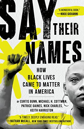 Imagen de archivo de Say Their Names: How Black Lives Came to Matter in America a la venta por GF Books, Inc.