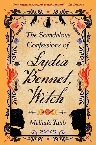 9781538739204: The Scandalous Confessions of Lydia Bennet, Witch