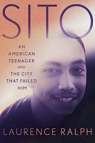 Stock image for Sito: An American Teenager and the City that Failed Him for sale by A Cappella Books, Inc.