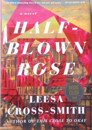 Beispielbild fr Half-Blown Rose zum Verkauf von BookOutlet