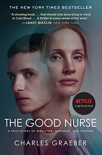 Imagen de archivo de The Good Nurse: A True Story of Medicine, Madness, and Murder a la venta por ThriftBooks-Atlanta