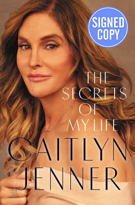 Stock image for The Secrets of My Life Caitlyn Jenner (SIGNED FIRST PRINTING) for sale by Foster Books, Board of Directors FABA