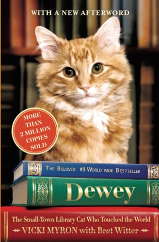 Stock image for Dewey: The Small-Town Library Cat Who Touched the World for sale by ThriftBooks-Phoenix