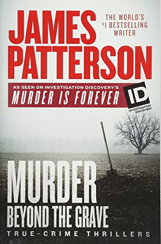 Stock image for Murder Beyond the Grave (James Patterson's Murder Is Forever) for sale by Half Price Books Inc.