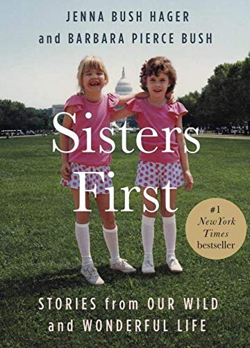 9781538745601: Sisters First: Stories from Our Wild and Wonderful Life