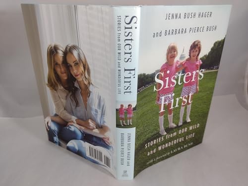 9781538746202: Sisters First: Stories from Our Wild and Wonderful Life