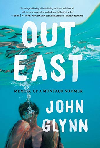 Beispielbild fr Out East: Memoir of a Montauk Summer zum Verkauf von SecondSale