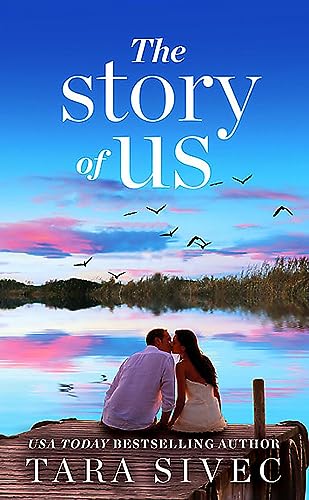 Beispielbild fr The Story of Us : A Heart-Wrenching Story That Will Make You Believe in True Love zum Verkauf von Better World Books