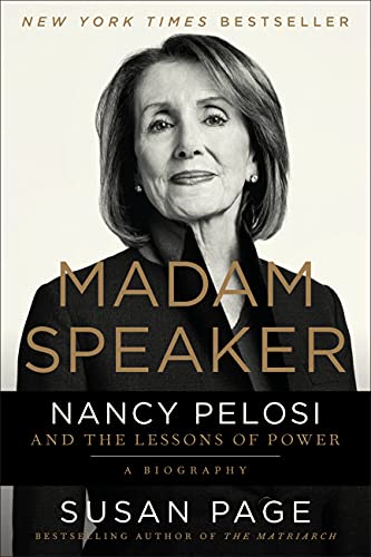 

Madam Speaker: Nancy Pelosi and the Lessons of Power