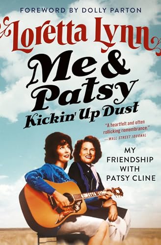 Beispielbild fr Me and Patsy Kickin' up Dust : My Friendship with Patsy Cline zum Verkauf von Better World Books