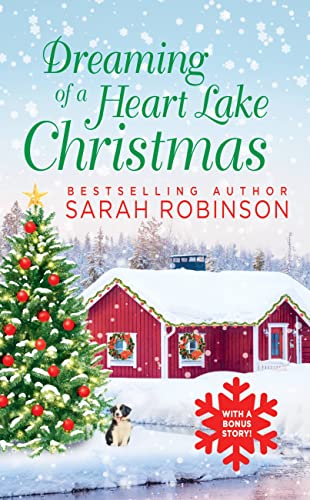 Imagen de archivo de Dreaming of a Heart Lake Christmas: Includes a Bonus Novella by Melinda Curtis a la venta por SecondSale